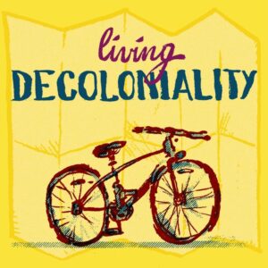 Living Decoloniality